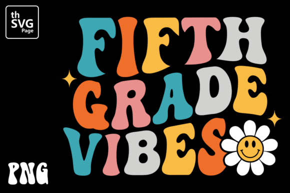 Fifth Grade Vibes Back to School PNG
